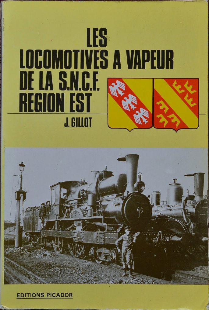 Les locomotives a vapeur de la S.N.C.F Region Est