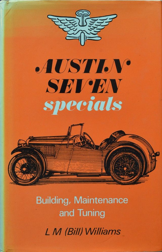 Austin Seven Specials : Building, Maintenance and Tuning