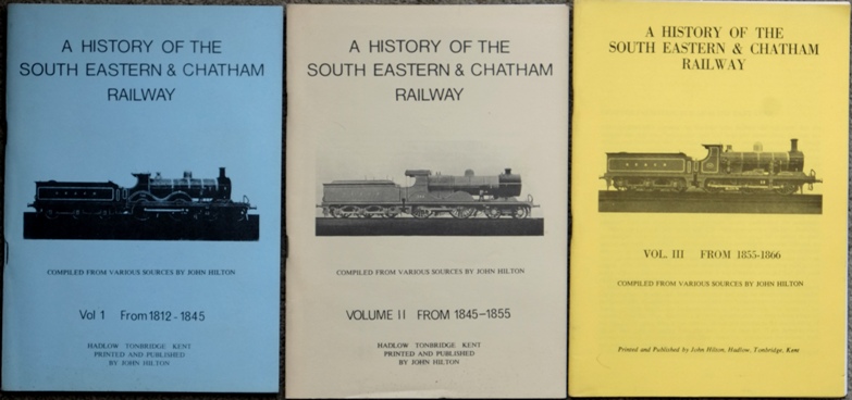 A History of the South Eastern & Chatham Railway (3 Volume Set 1812-1866)