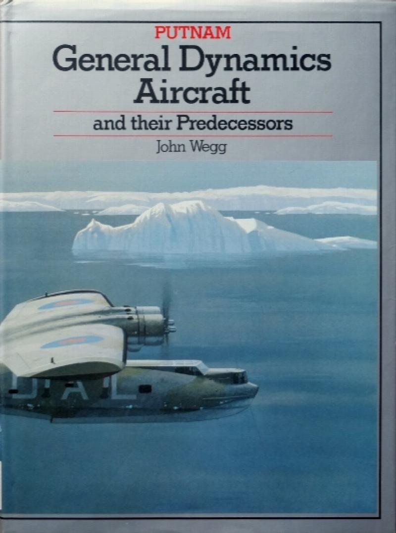 General Dynamics Aircraft and their Predecessors