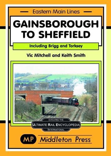 Eastern Main Lines : Gainsborough to Sheffield