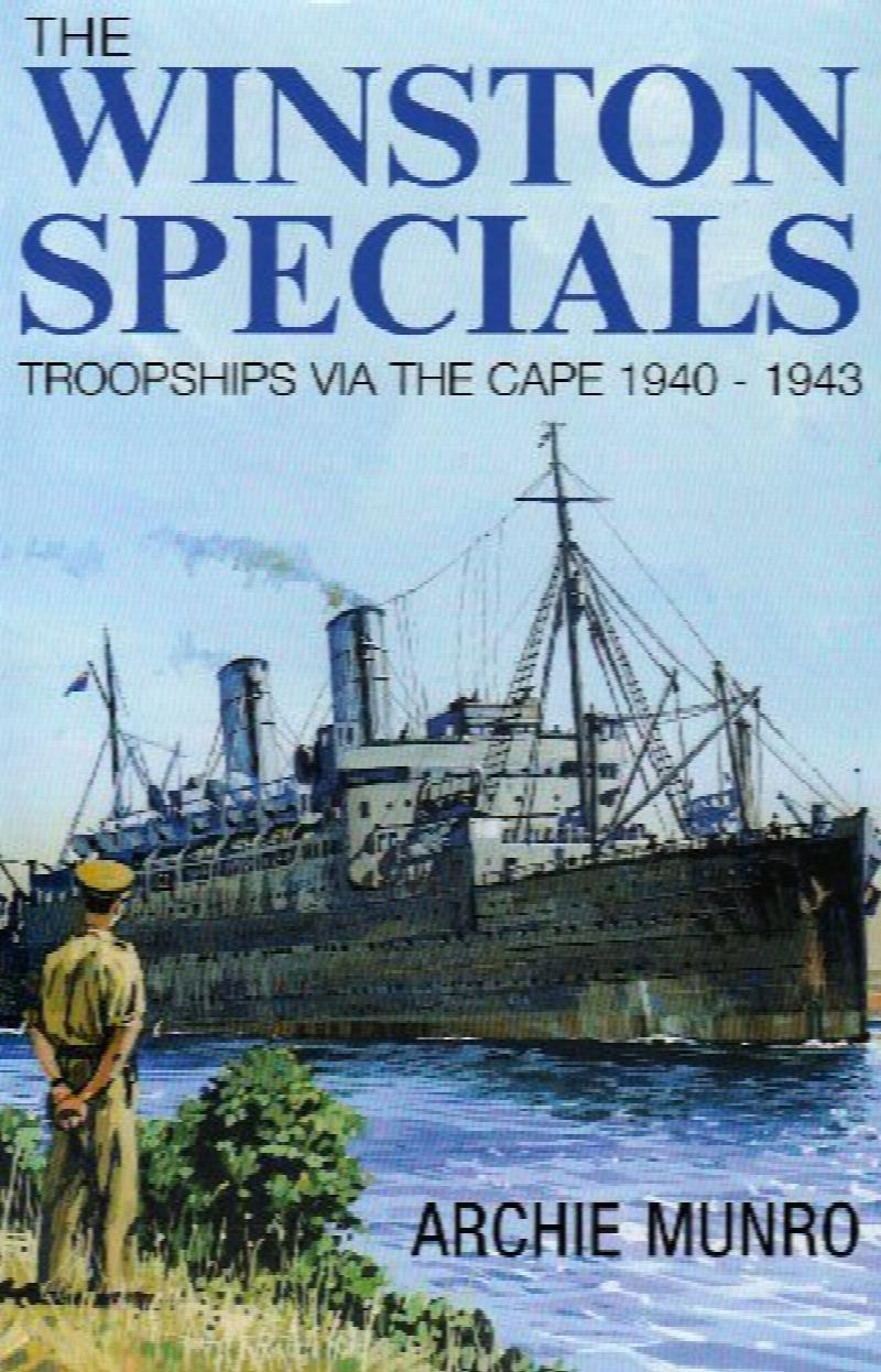 The Winston Specials : Troopships Via the Cape 1940-1943