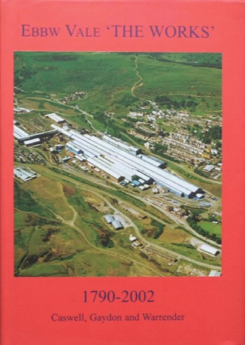 Ebbw Vale The Works 17902002