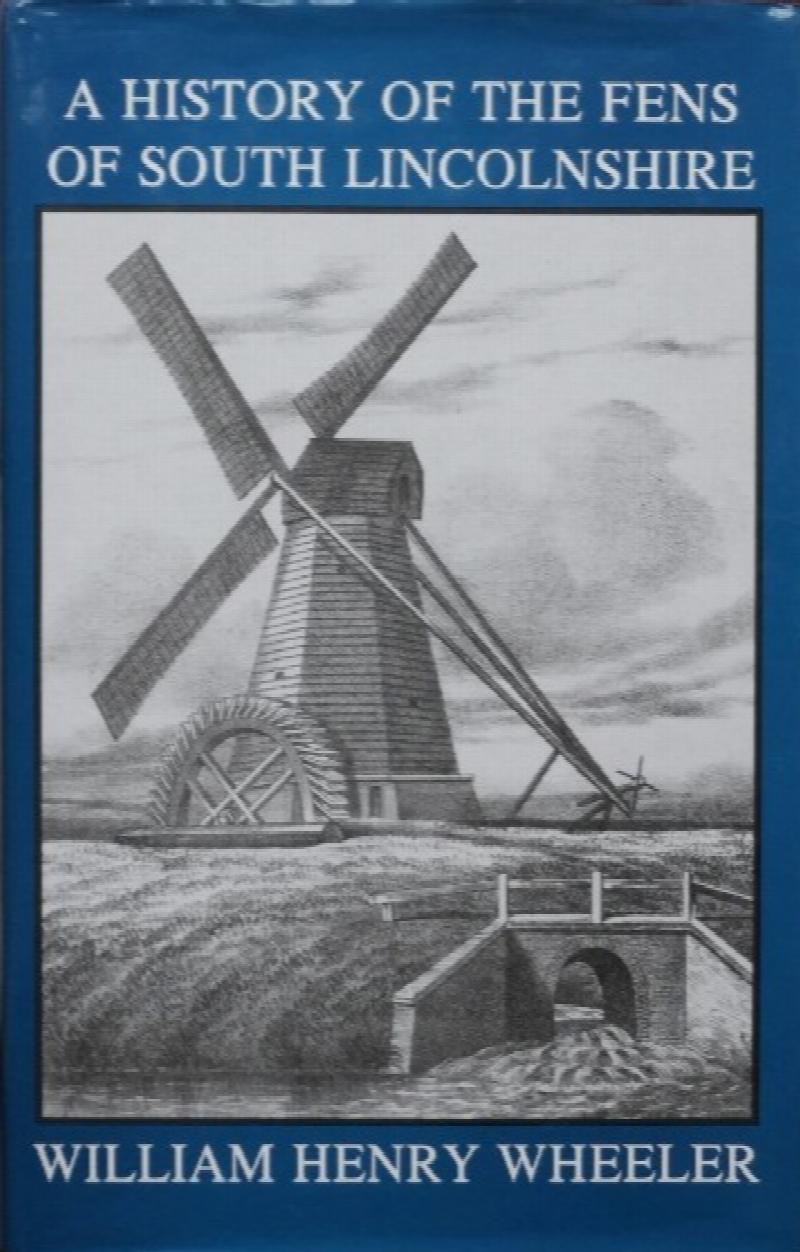 A History of the Fens of South Lincolnshire