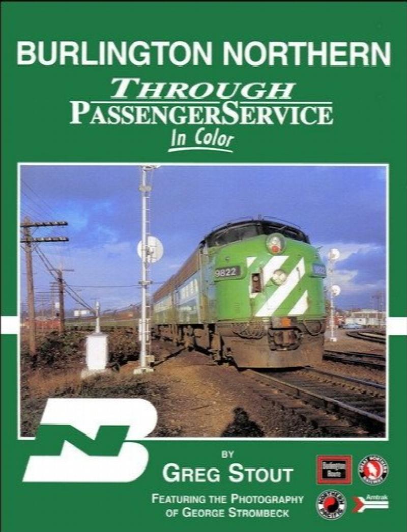 Burlington Northern Through Passenger Service in Color