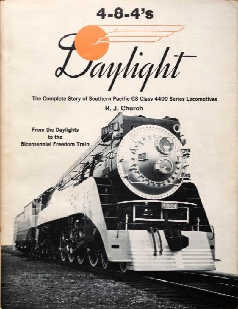 Those Daylight 484's The Story of the Southern Pacific GS Class