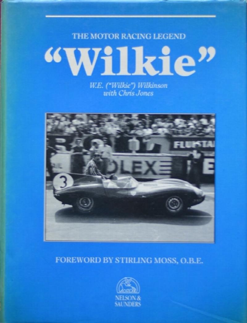 Wilkie The Motor Racing Legend