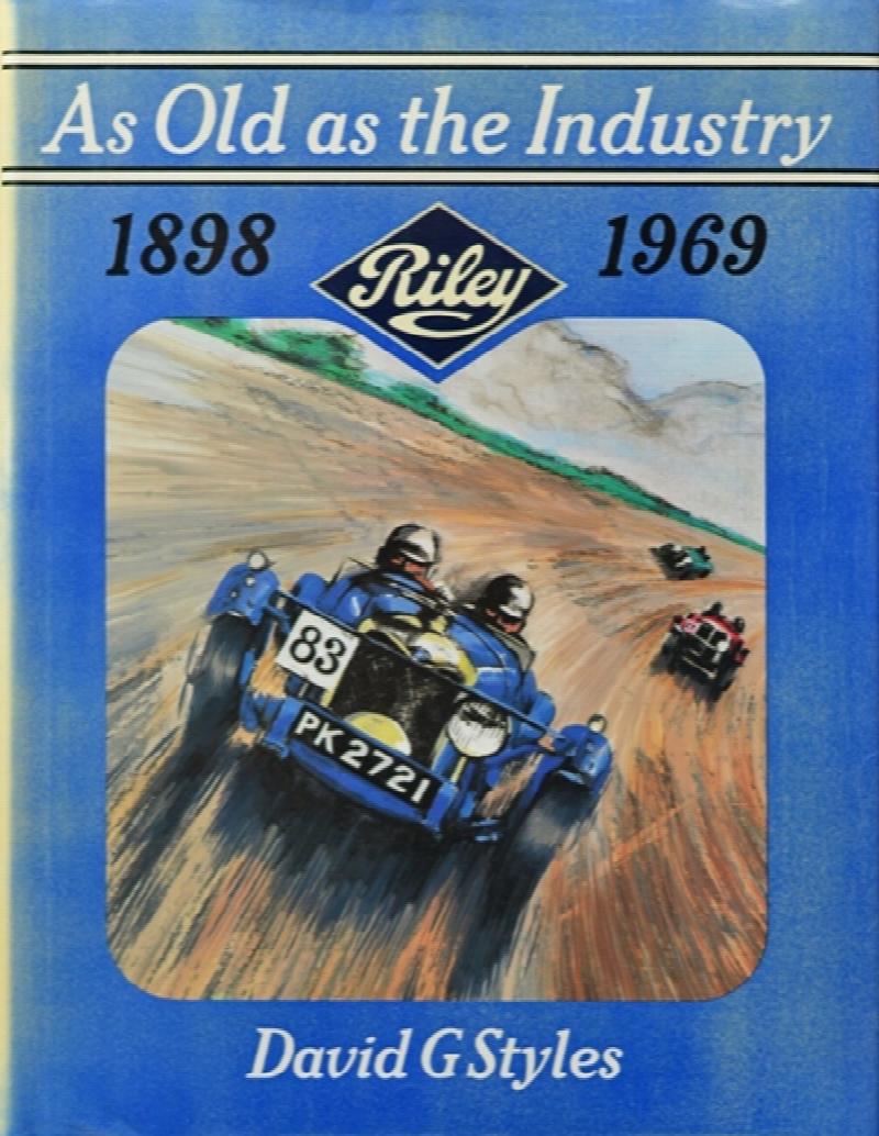 Image for As Old as the Industry : Riley 1898-1969