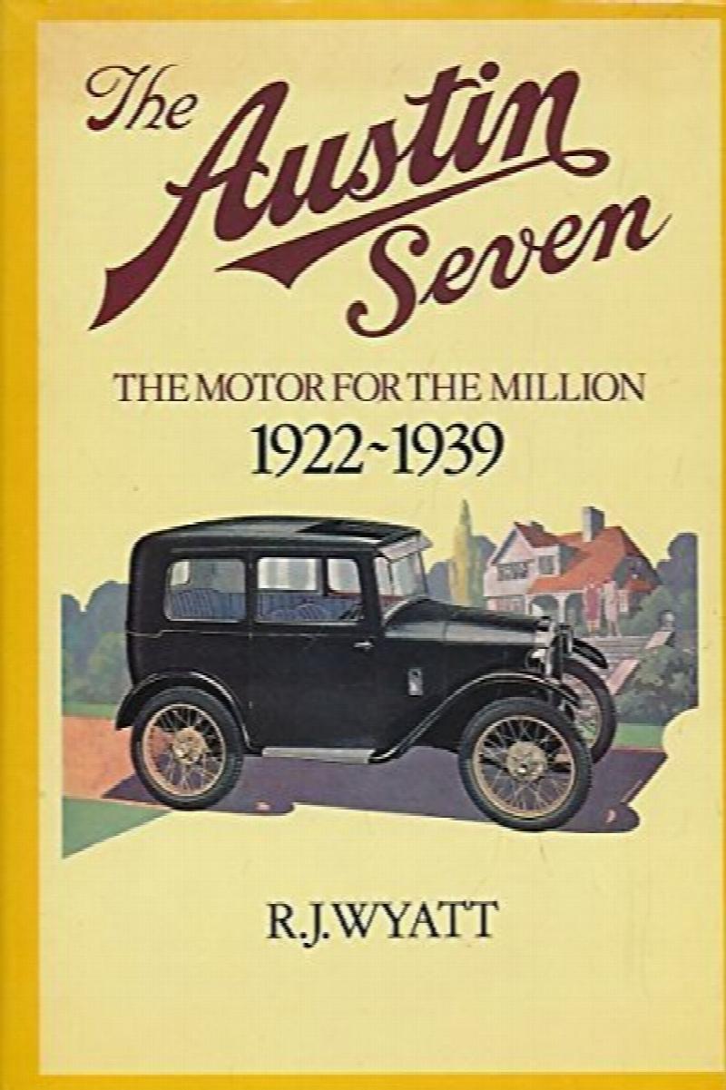 Image for The Austin Seven : The Motor for the Million 1922-1939