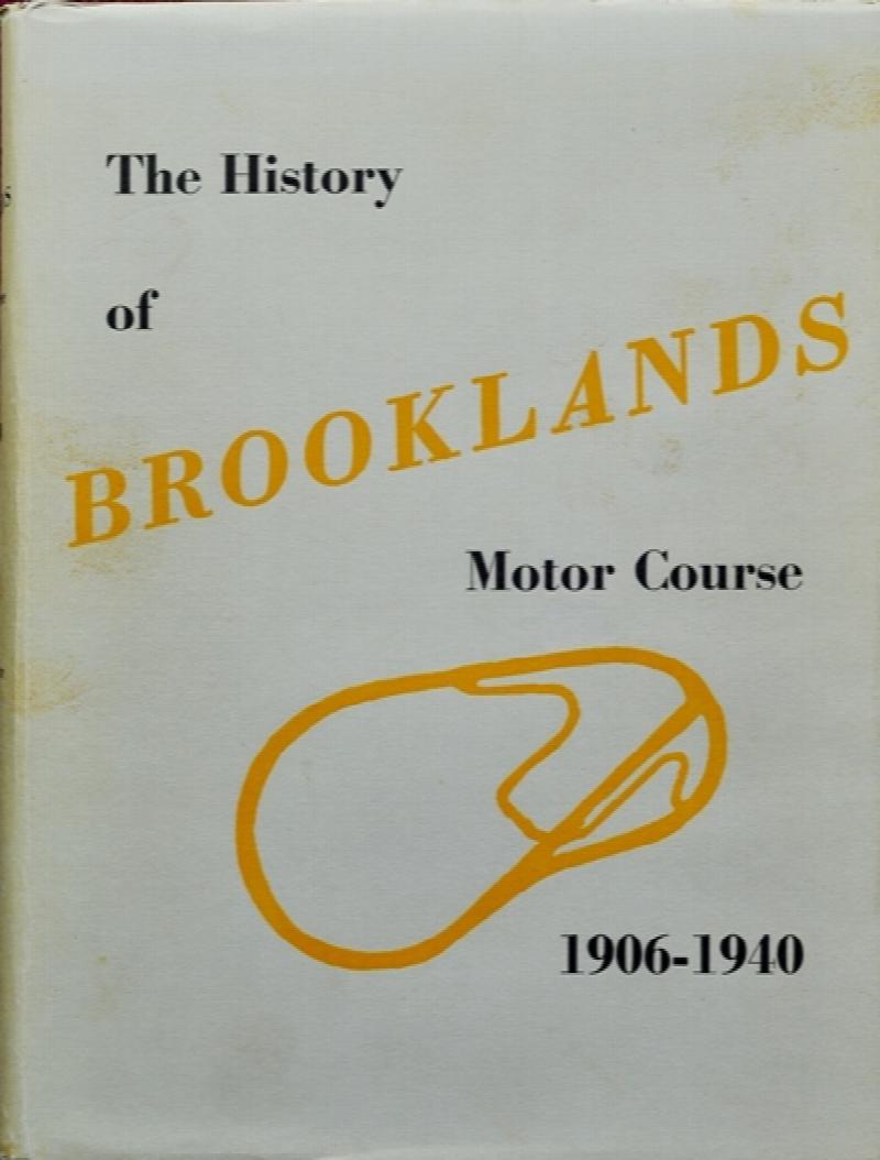 Image for The History of Brooklands Motor Course 1906-1940