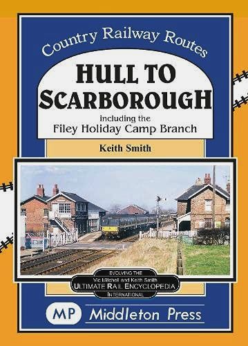 Country Railway Routes : Hull to Scarborough