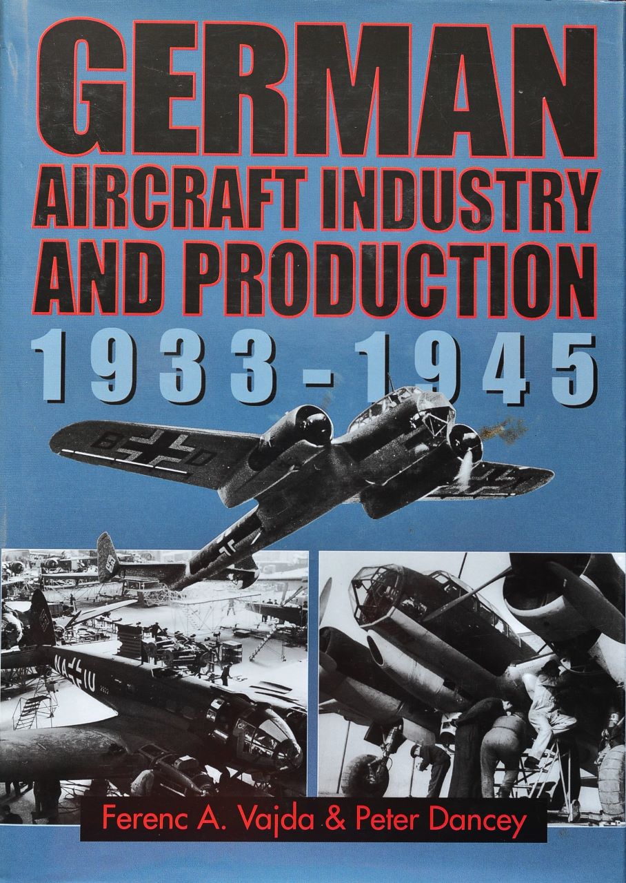 German Aircraft Industry and Production 1933-1945