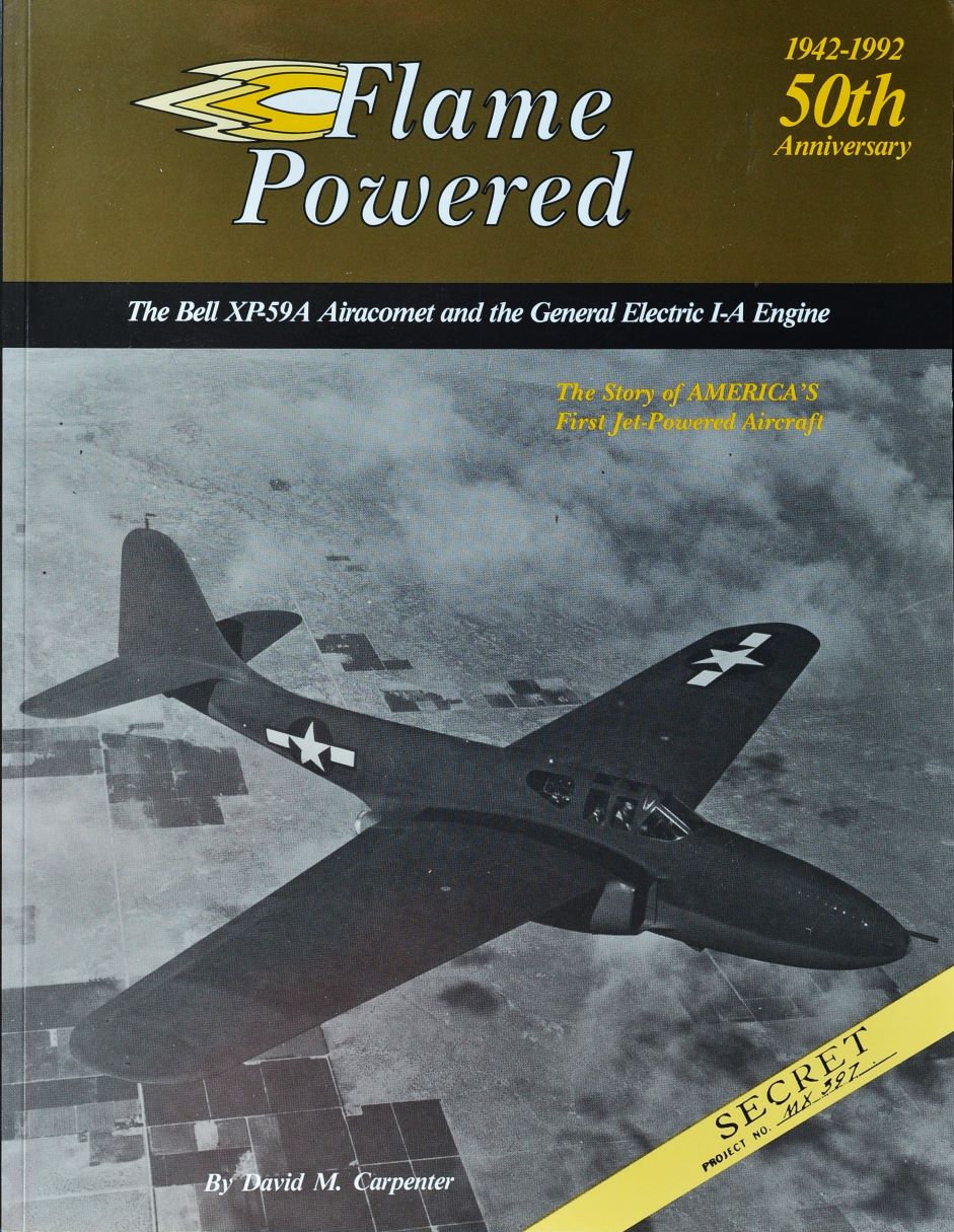 Flame Powered : The Bell XP59A Aerocomet and the General Electric 1-A Engine
