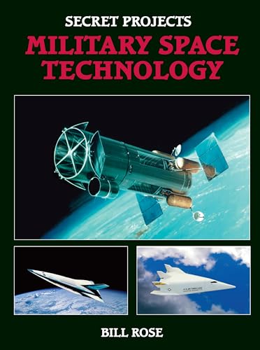 Secret Projects : Military Space Technology