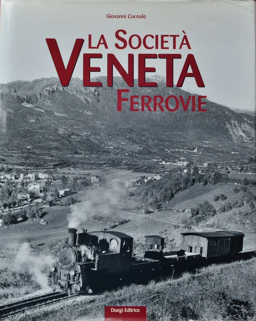 La Societ Veneta ferrovie