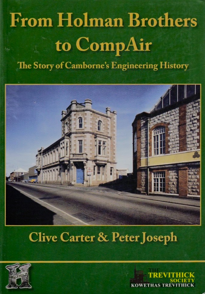 From Holman Brothers to Compair: The Story of Camborne's Engineering History