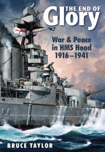 The End of Glory : War & Peace in HMS Hood 1916-1941