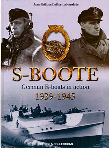 S-Boote : German E-boats in Action 1939-1945
