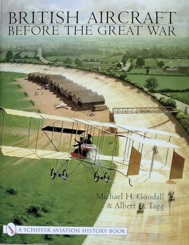 British Aircraft Before the Great War
