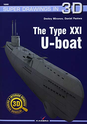 The Type XXI U-Boat (Super Drawings in 3D)