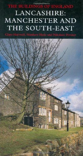 Image for Lancashire: Manchester and the South-East (The Buildings of England) Lancashire: Manchester and the South-East (The Buildings of England)