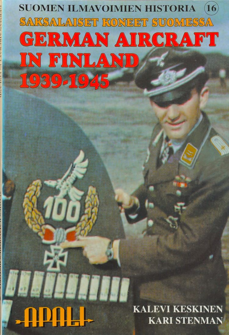 German Aircraft in Finland 1939-1945 / Saksalaiset Koneet Suomessa 1939-1945