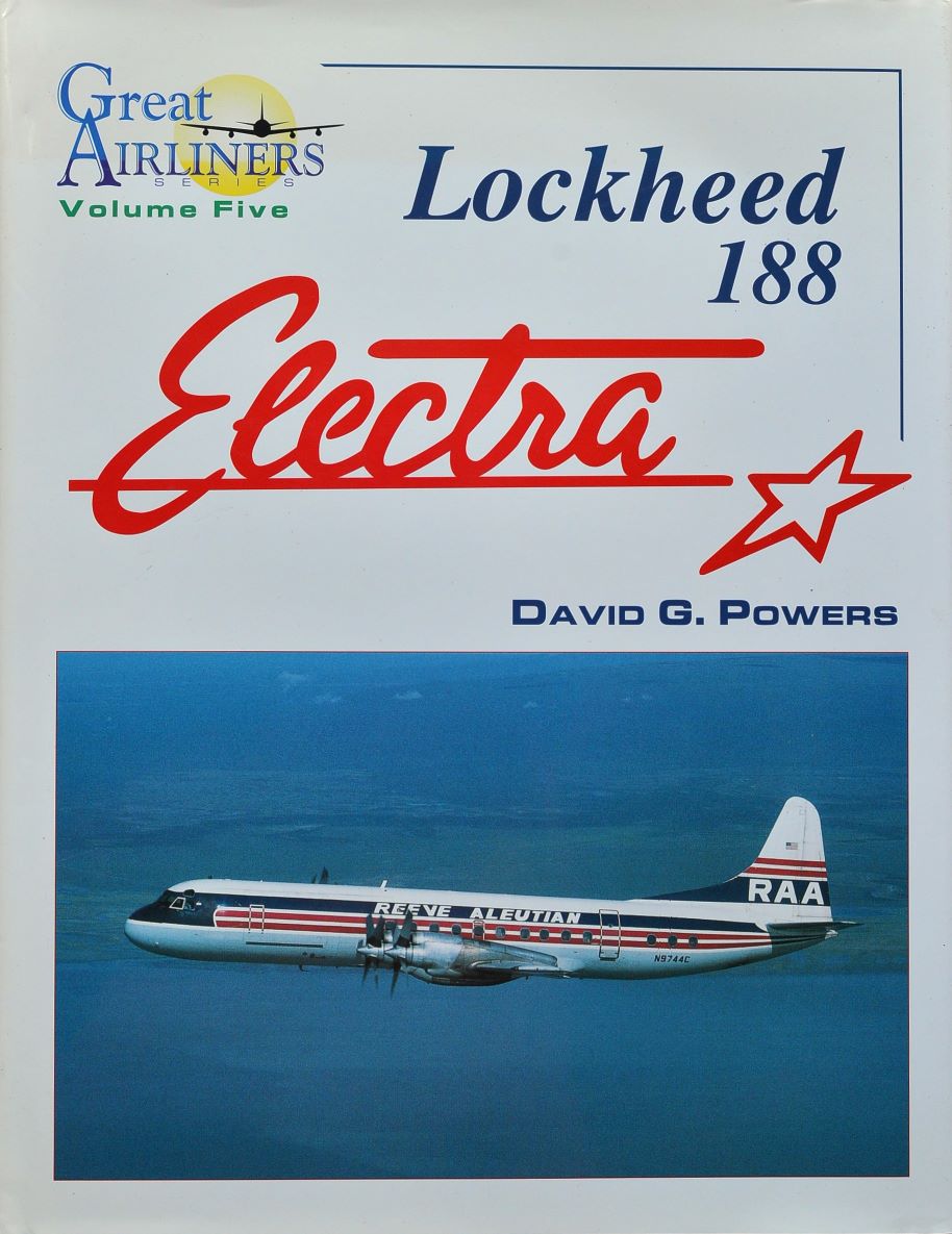 Lockheed 188 Electra (Great Airliners Volume Five)