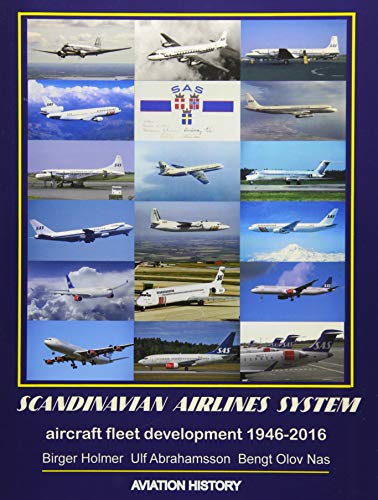 Scandinavian Airlines System : Aircraft fleet development 1946 - 2016
