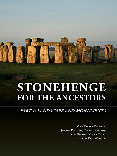 Stonehenge for the Ancestors Part 1 : Landscape and Monuments