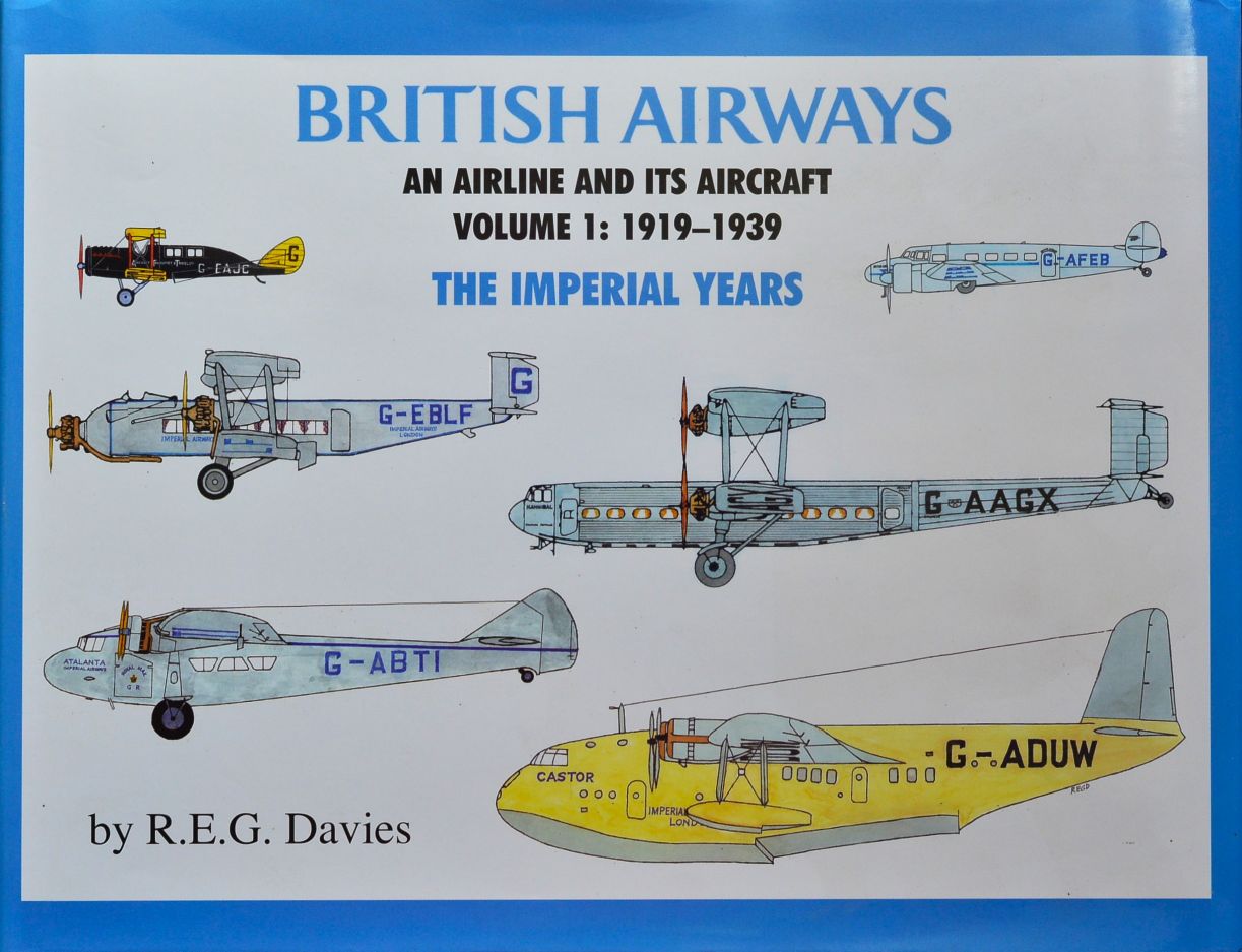British Airways, An Airline and Its Aircraft, Volume 1: 1919-1939, The Imperial Years