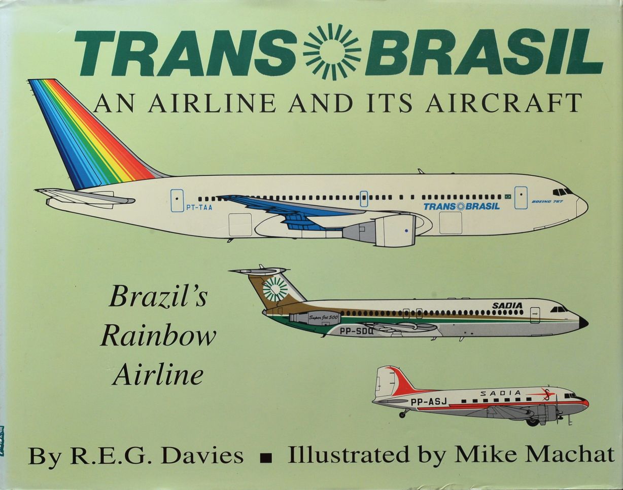 TransBrasil : An Airline and Its Aircraft