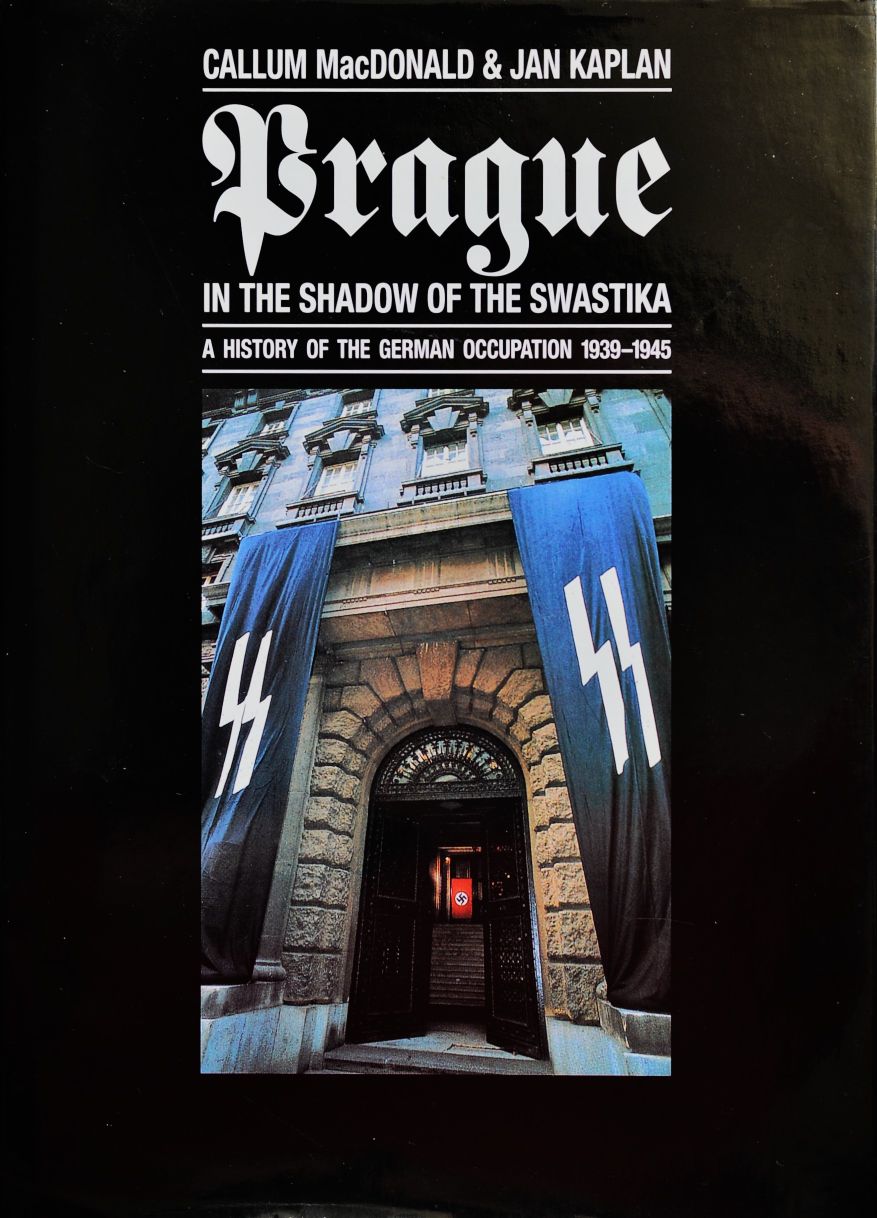 Prague : In the Shadow of the Swastika