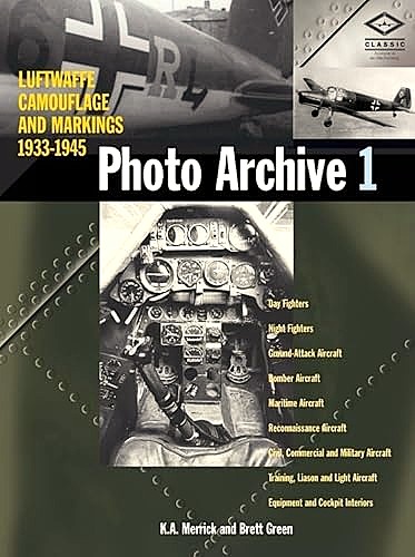 Luftwaffe Camouflage and Markings 1933-1945 : Photo Archive 1