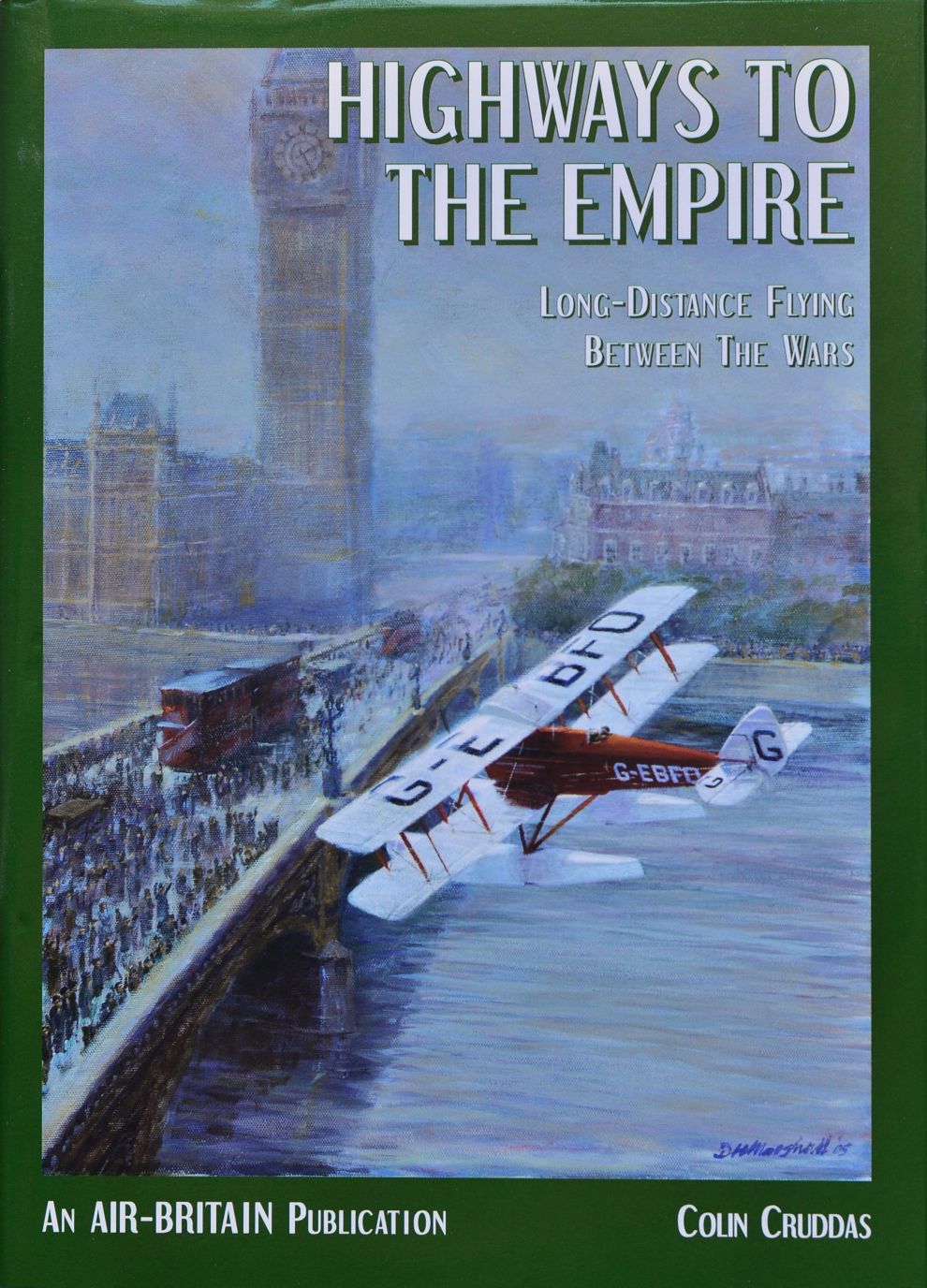 Highways to the Empire : Long Distance Flying Between the Wars