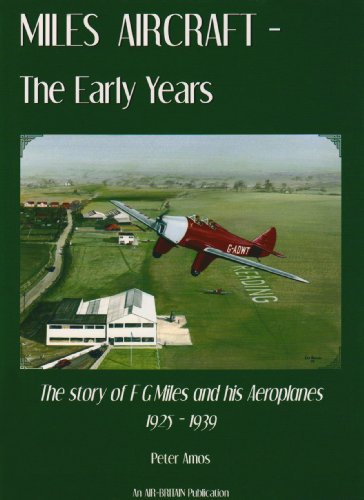 Miles Aircraft : the Early Years the Story of F G Miles and His Aeroplanes 1925-1939