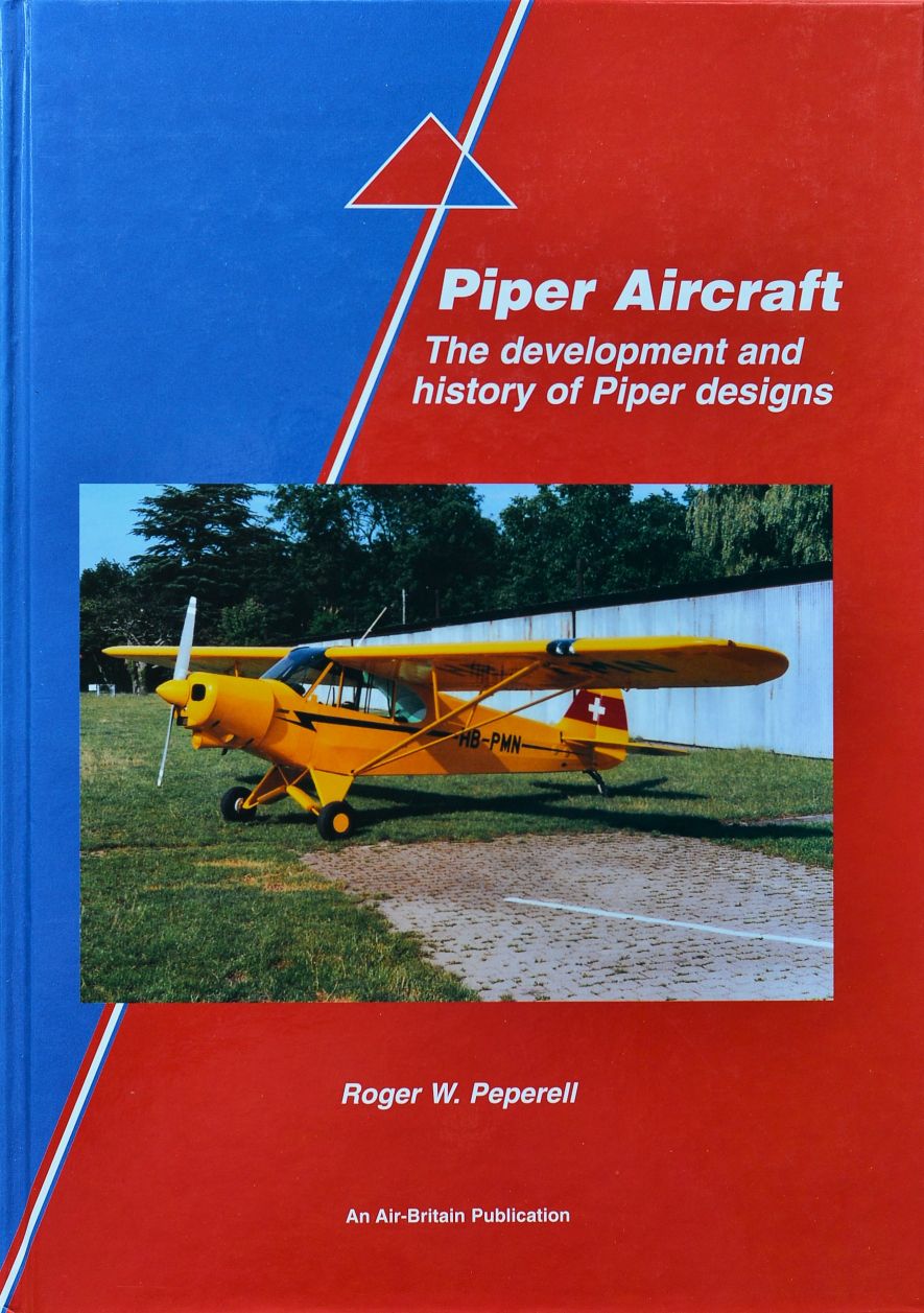 Piper Aircraft : The Development and History of Piper Designs