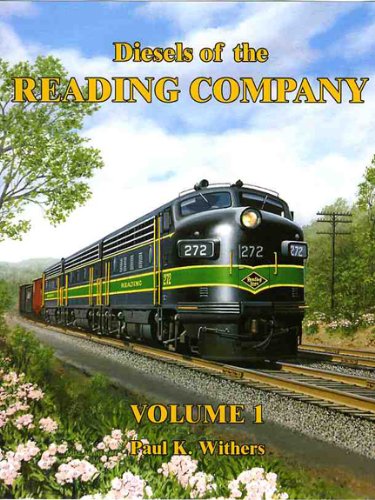Diesels of the Reading Company Volume 1
