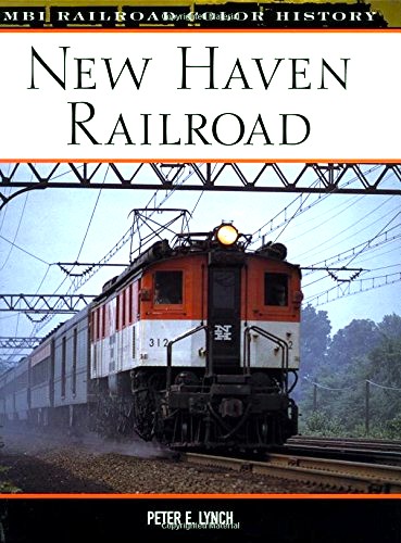New Haven Railroad (MBI Railroad Color History)