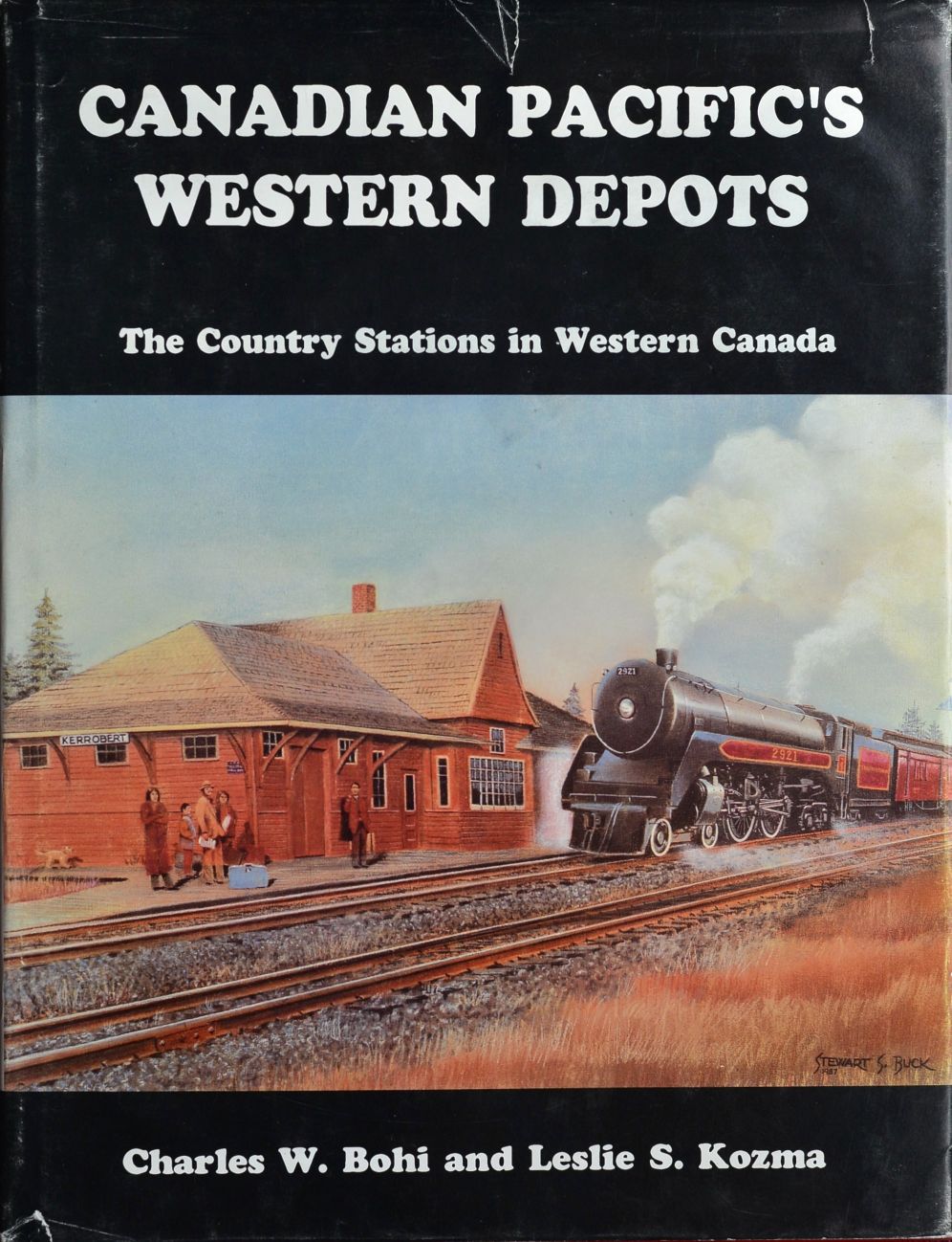 Canadian Pacific's Western Depots : The Country Station in Western Canada