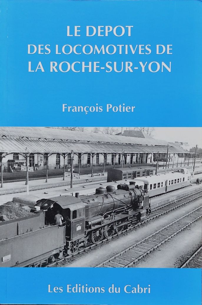 Le depot des locomotives de La Roche-sur-Yon