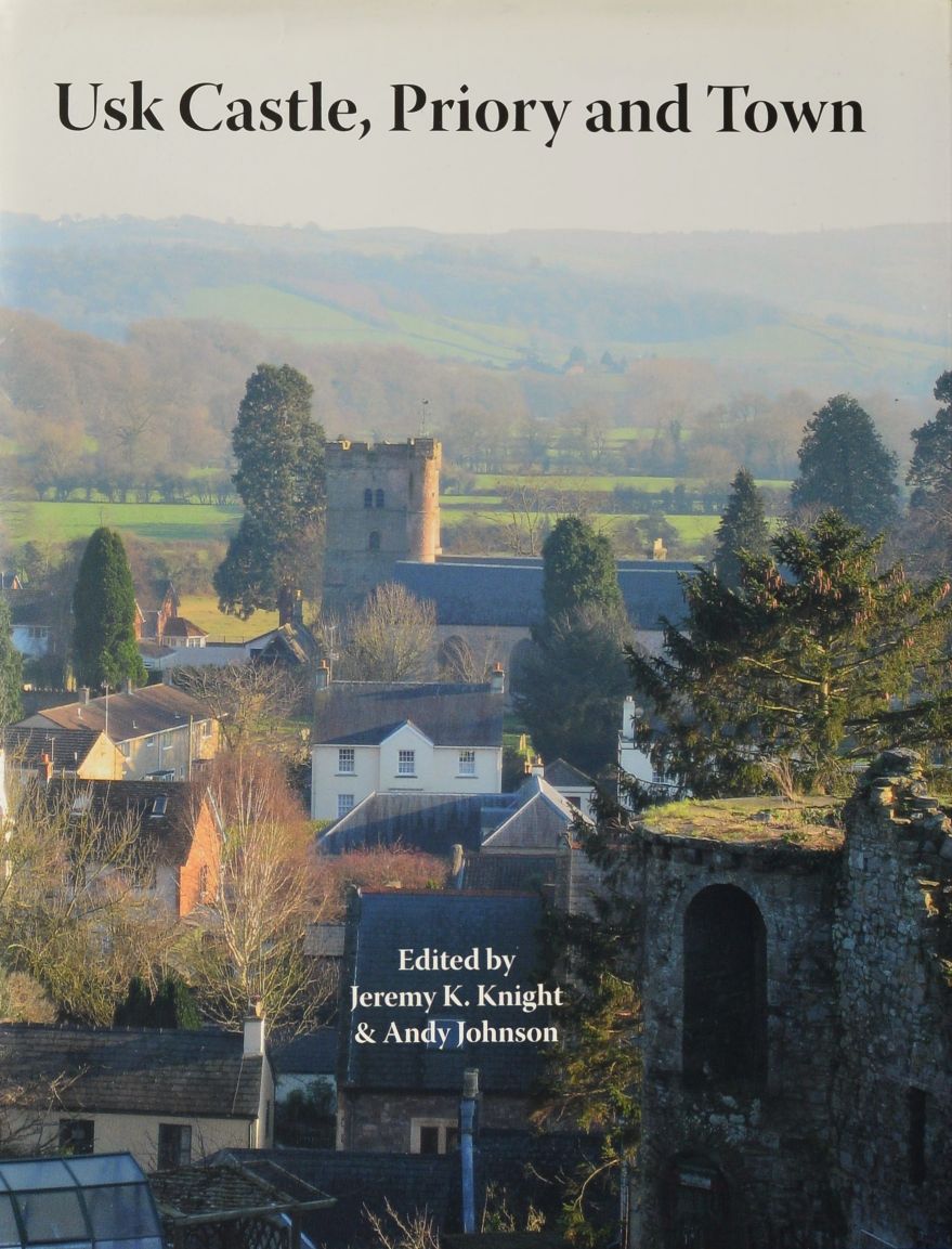 Usk Castle, Priory and Town