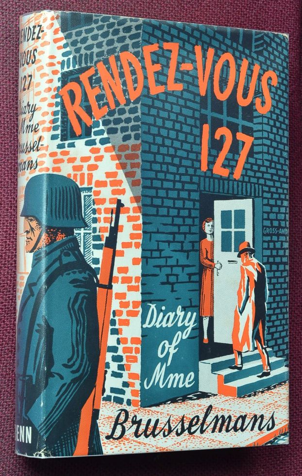 Rendez-Vous 127 : The Diary of Madame Brussselmans Sept 1940- Sept 1944