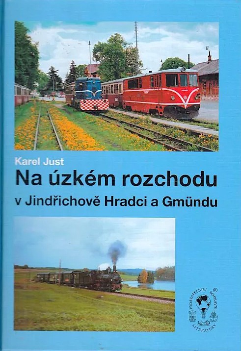 Na zkm rozchodu v Jindrichove Hradci a Gmndu