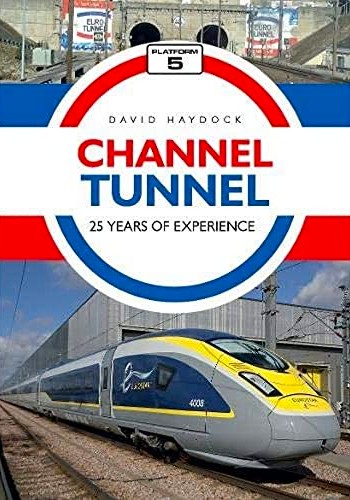 Channel Tunnel : 25 Years of Experience