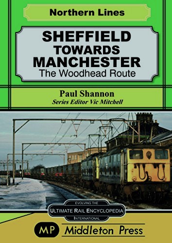 Northern Lines : Sheffield Towards Manchester (The Woodhead Route)