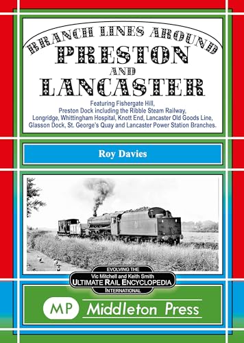 Branch Lines Around Preston and Lancaster