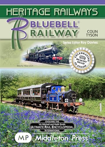 Heritage Railways : Bluebell Railway