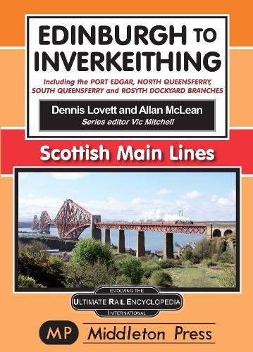 Scottish Main Lines : Edinburgh to Inverkeithing