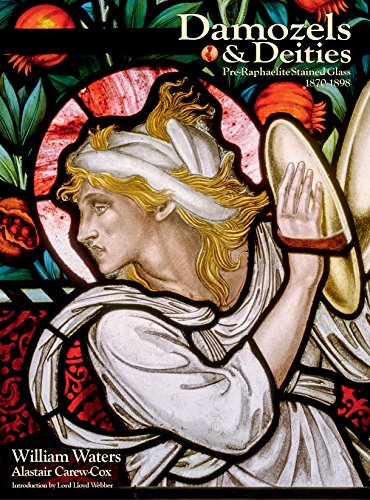 Damozels & Deities : Pre-Raphaelite Stained Glass 1870-1898