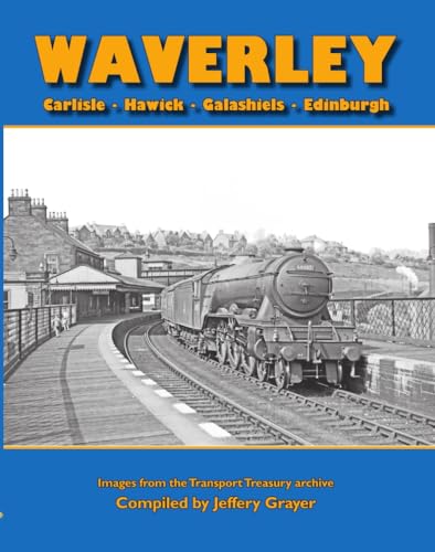 Waverley : Carlisle - Hawick - Galashiels - Edinburgh
